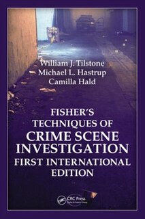 Front cover_Fisher's Techniques Of Crime Scene Investigation First International Edition