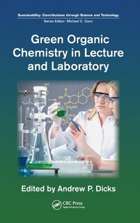 Front cover_Green Organic Chemistry in Lecture and Laboratory