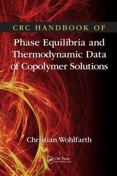 Front cover_CRC Handbook of Phase Equilibria and Thermodynamic Data of Copolymer Solutions