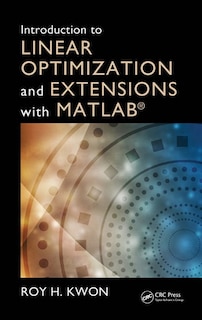 Front cover_Introduction To Linear Optimization And Extensions With Matlab