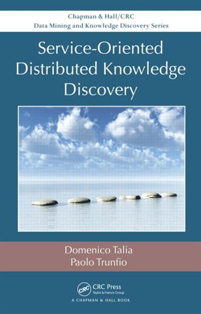 Front cover_Service-oriented Distributed Knowledge Discovery