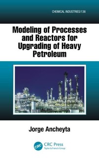 Front cover_Modeling Of Processes And Reactors For Upgrading Of Heavy Petroleum