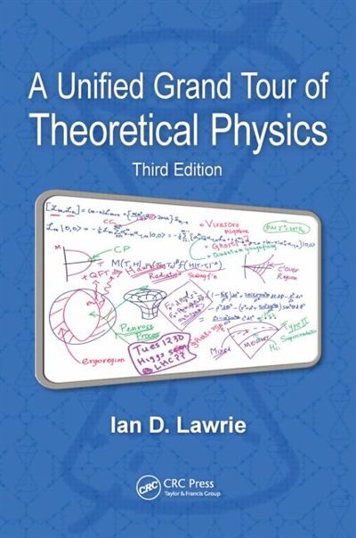 Front cover_A Unified Grand Tour Of Theoretical Physics