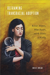 Front cover_Reframing Transracial Adoption