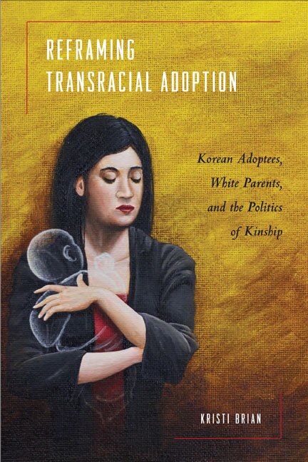 Front cover_Reframing Transracial Adoption