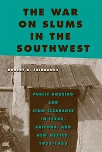 Front cover_The War on Slums in the Southwest