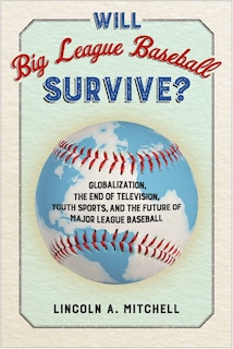 Couverture_Will Big League Baseball Survive?