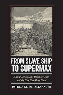 Front cover_From Slave Ship To Supermax