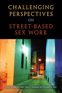 Couverture_Challenging Perspectives On Street-based Sex Work