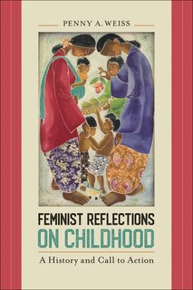 Front cover_Feminist Reflections On Childhood