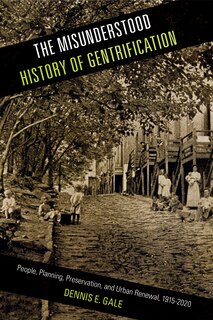 Front cover_The Misunderstood History of Gentrification