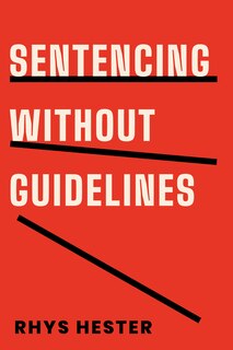 Couverture_Sentencing without Guidelines