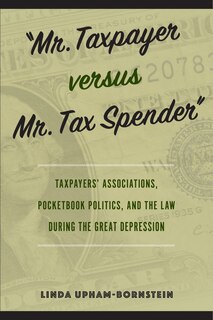 Front cover_Mr. Taxpayer versus Mr. Tax Spender