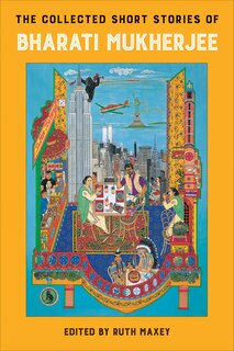 Couverture_The Collected Short Stories of Bharati Mukherjee