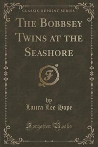 Couverture_The Bobbsey Twins at the Seashore (Classic Reprint)