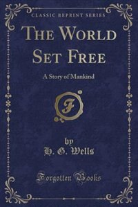 Front cover_The World Set Free