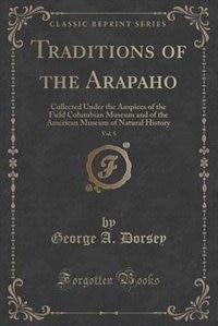 Couverture_Traditions of the Arapaho, Vol. 5