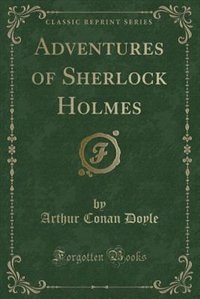 Front cover_Adventures of Sherlock Holmes (Classic Reprint)