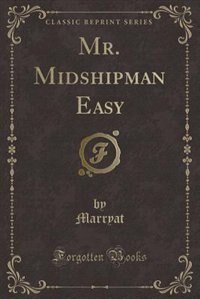 Front cover_Mr. Midshipman Easy (Classic Reprint)