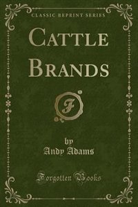 Couverture_Cattle Brands (Classic Reprint)