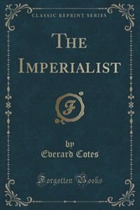 The Imperialist (Classic Reprint)