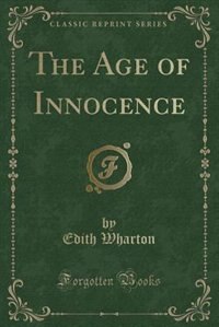 Front cover_The Age of Innocence (Classic Reprint)