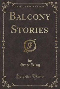 Front cover_Balcony Stories (Classic Reprint)