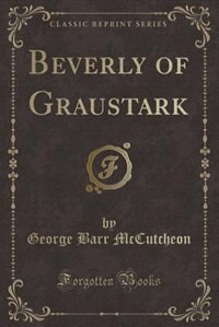 Front cover_Beverly of Graustark (Classic Reprint)
