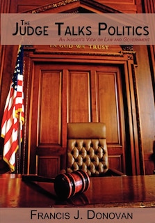 Front cover_The Judge Talks Politics
