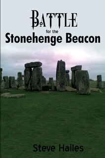 Front cover_Battle for the Stonehenge Beacon
