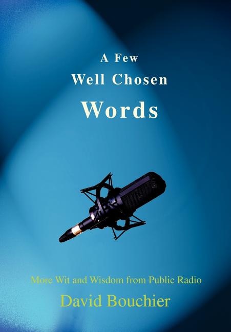Front cover_A Few Well Chosen Words