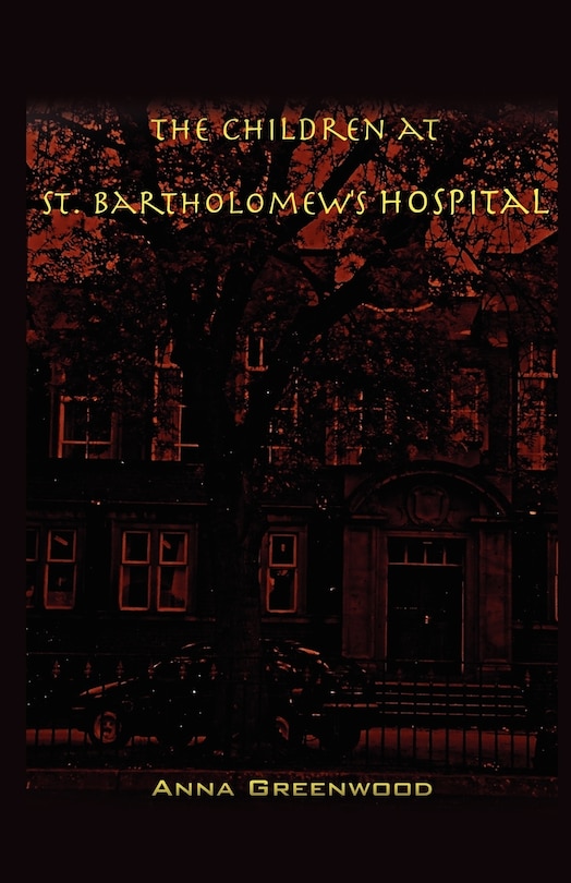 Front cover_The Children at St. Bartholomew's Hospital