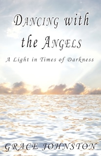 Front cover_DANCING WITH THE ANGELS