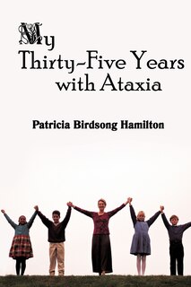 Front cover_My Thirty-Five Years with Ataxia