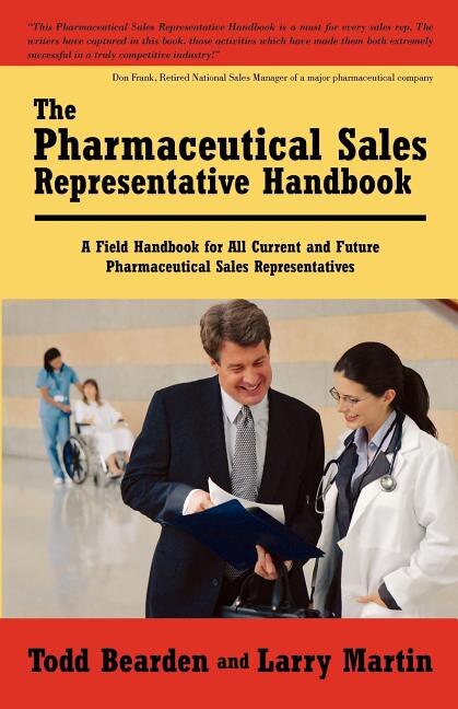 Front cover_The Pharmaceutical Sales Representative Handbook