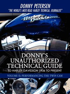 Front cover_Donny's Unauthorized Technical Guide to Harley Davidson 1936 to Present