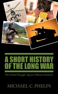 Front cover_A Short History of the Long War