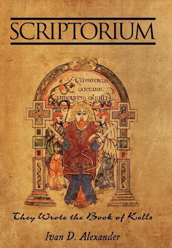 SCRIPTORIUM: They Wrote the Book of Kells