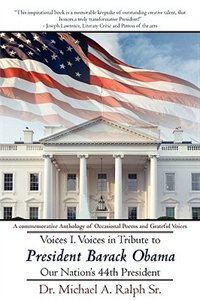 Couverture_Voices I. Voices in Tribute to President Barack Obama, Our Nation's 44th President