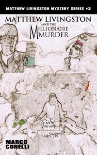 Couverture_Matthew Livingston and the Millionaire Murder