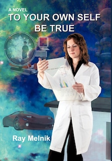 Front cover_To Your Own Self Be True