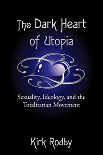 Couverture_The Dark Heart of Utopia