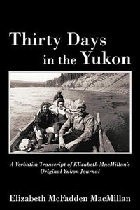 Couverture_Thirty Days in the Yukon