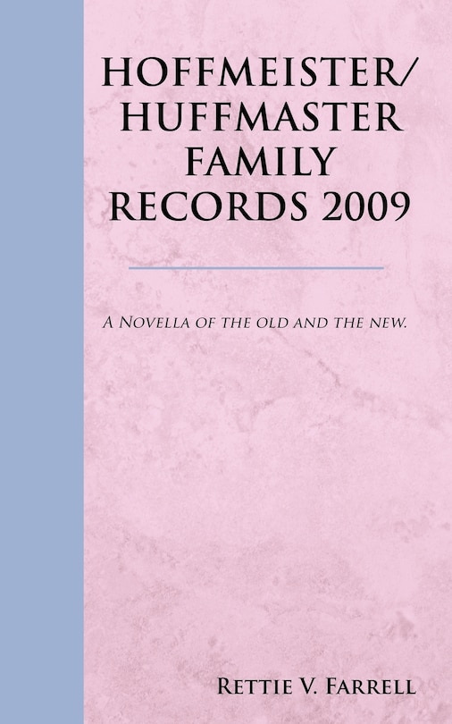 Front cover_HOFFMEISTER/HUFFMASTER FAMILY RECORDS 2009