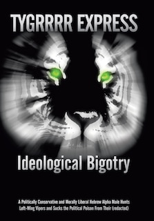 Front cover_Ideological Bigotry