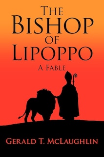 The Bishop of Lipoppo: A Fable