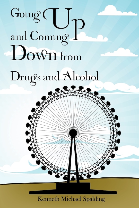 Couverture_Going Up and Coming Down from Drugs and Alcohol