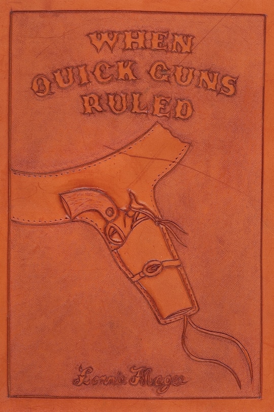 Front cover_When Quick Guns Ruled