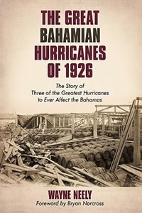 Front cover_The Great Bahamian Hurricanes of 1926