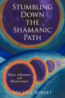 Front cover_Stumbling Down the Shamanic Path